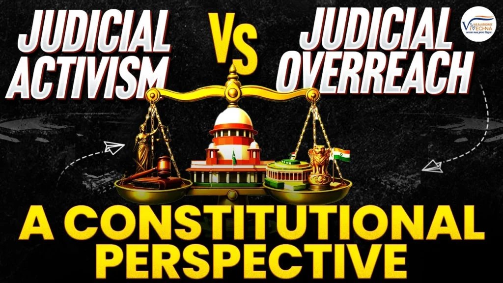Judicial Activism and Judicial Overreach
