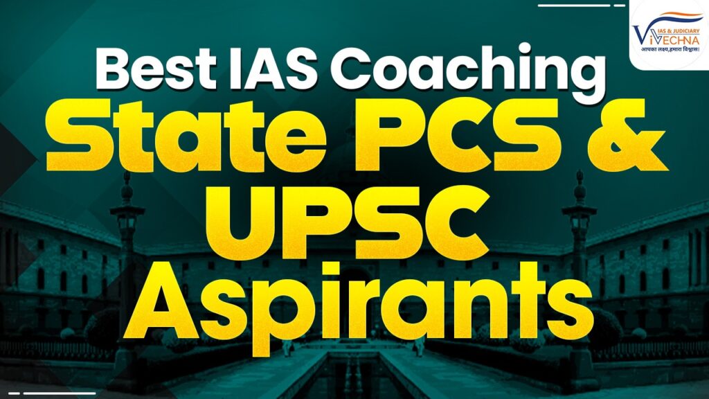 IAS Coaching for State PCS and UPSC