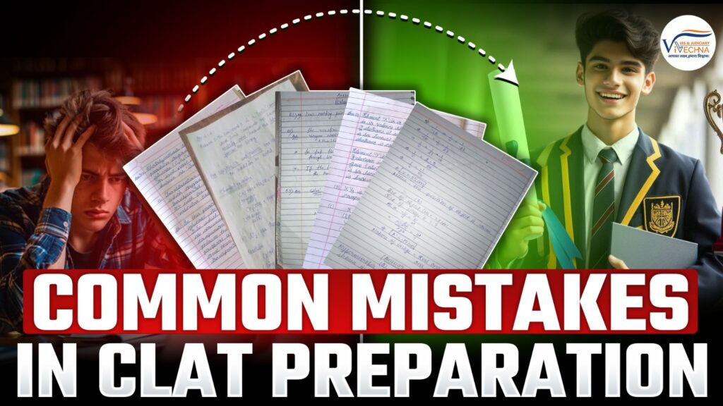 Common Mistakes in CLAT Preparation