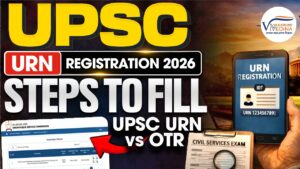 UPSC URN Registration 2026 steps to fill form and URN vs OTR comparison