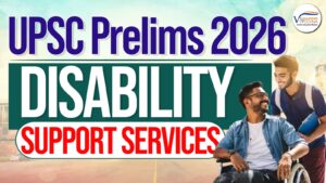 UPSC Prelims Exam 2026 Disability Support Services reservation and scribe rules