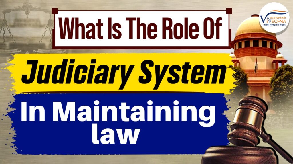 Role of Judiciary in India for Judiciary Preparation