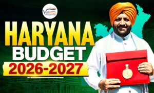 Haryana Budget 2026-27 Key Highlights for HPSC Aspirants
