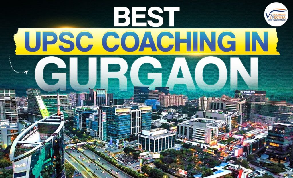 Best UPSC Coaching in Gurgaon