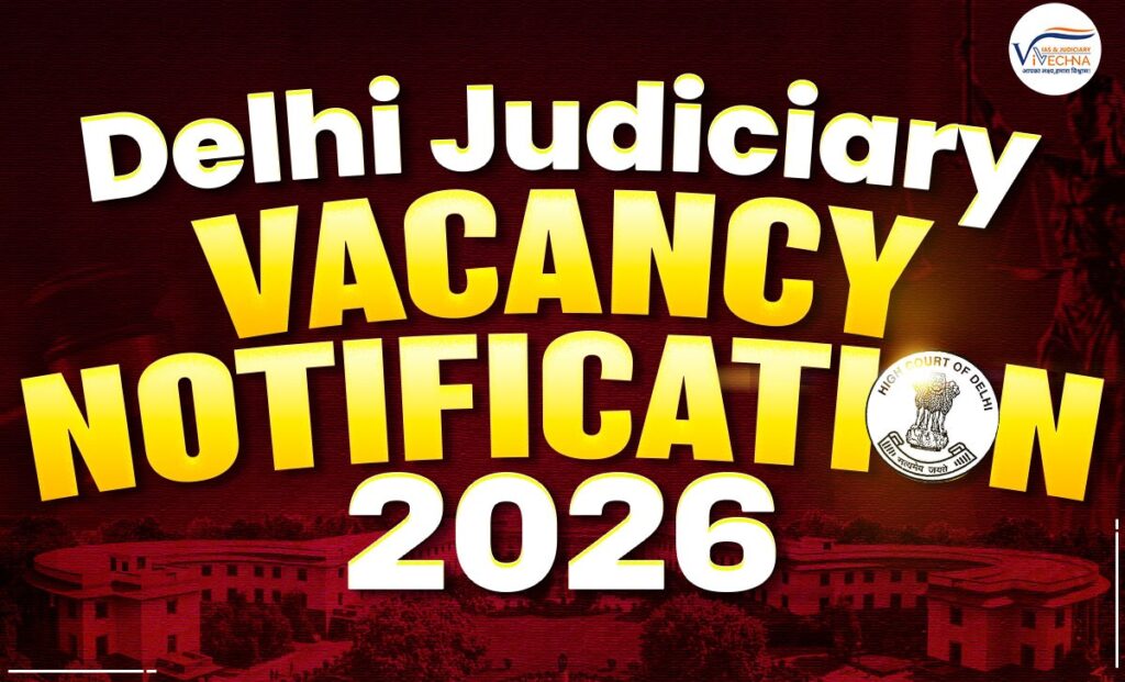 Delhi Judiciary Vacancy Notification 2026