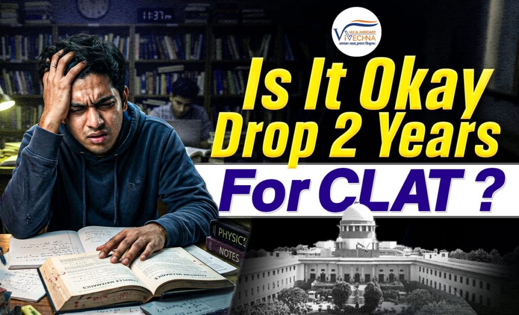 Drop 2 Years for CLAT