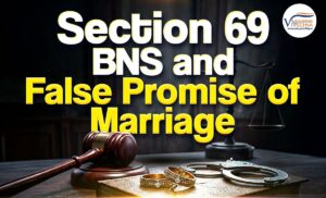 BNS Section 69 False Promise of Marriage Law Explained