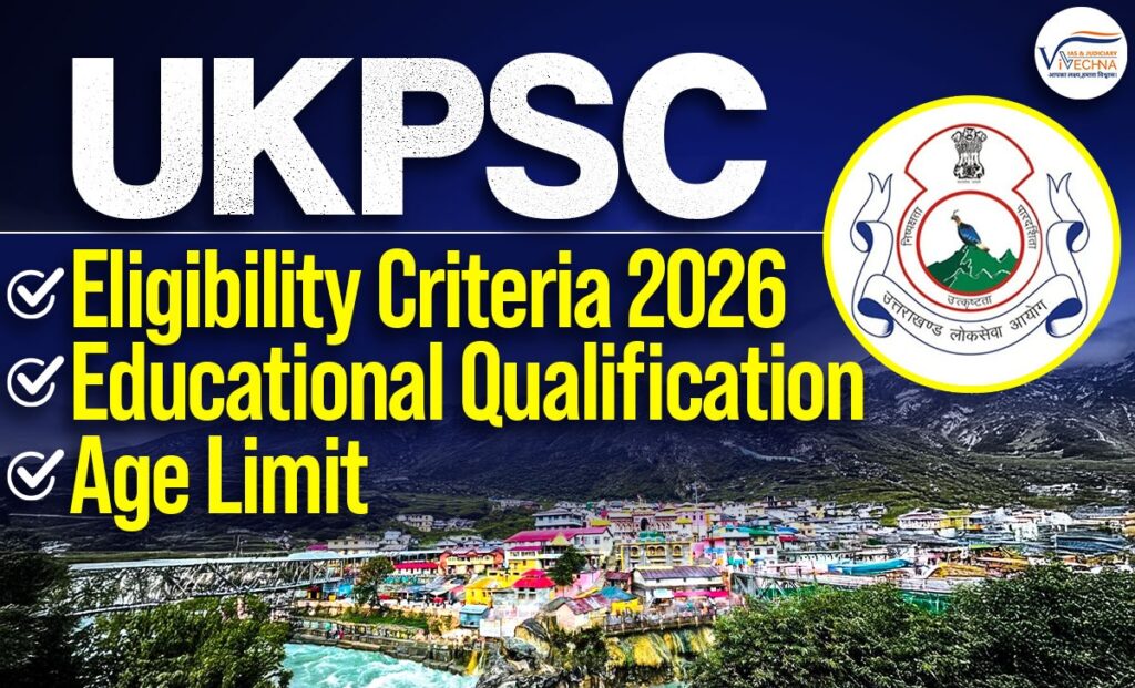 UKPSC Eligibility Criteria 2026 Age Limit and Syllabus