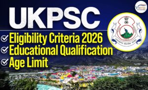 UKPSC Eligibility Criteria 2026 Age Limit and Syllabus