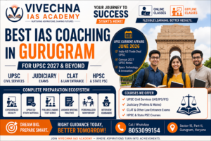 Best IAS Coaching in Gurugram for UPSC 2027 | UPSC, Judiciary, CLAT & HPSC Preparation