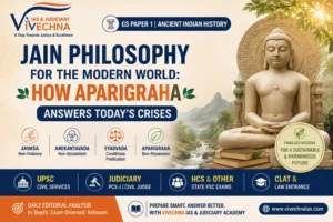 Jain Philosophy for the Modern World Aparigraha Ahimsa & UPSC GS Paper 1 Vivechna IAS